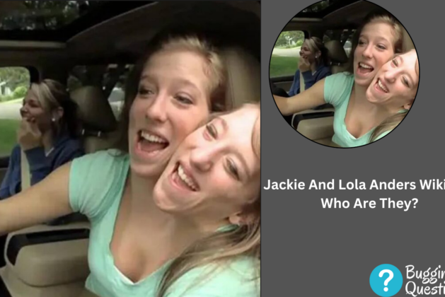 Jackie And Lola Anders Wiki Bio: Who Are They? Age Explored - Bugging