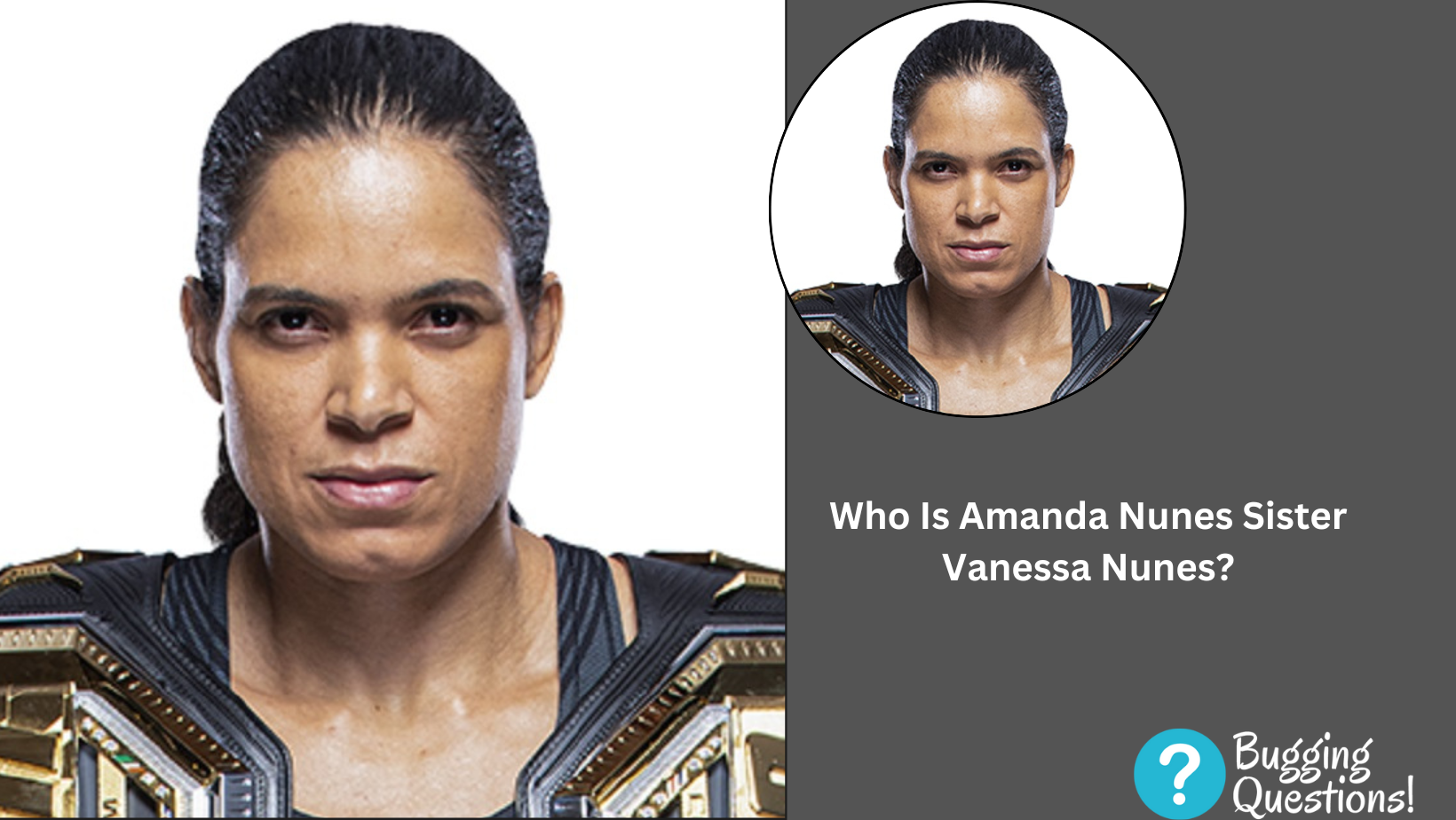 Who Is Amanda Nunes Sister Vanessa Nunes?