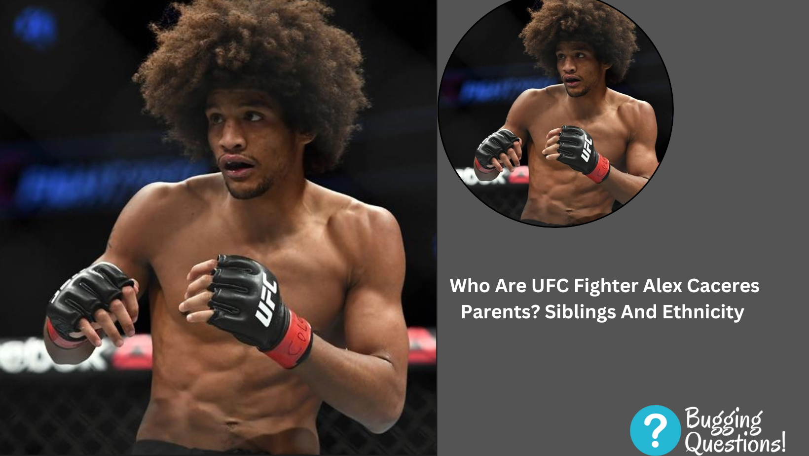 Who Are UFC Fighter Alex Caceres Parents?