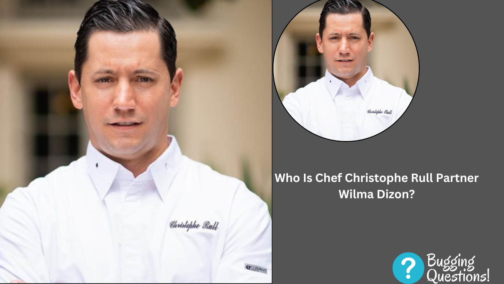 Who Is Chef Christophe Rull Partner Wilma Dizon?