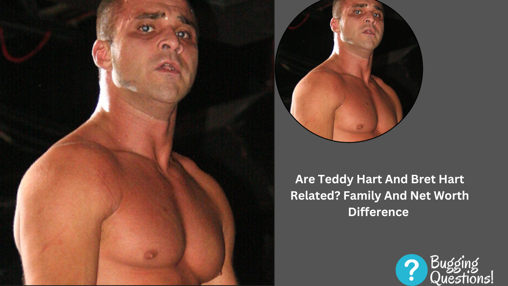 Are Teddy Hart And Bret Hart Related?