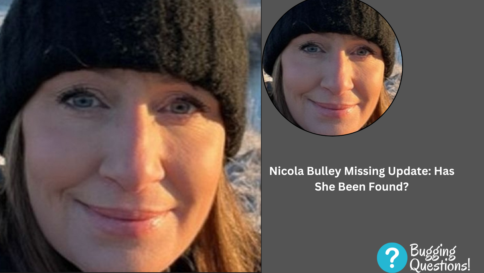 Nicola Bulley Missing Update: Has She Been Found?