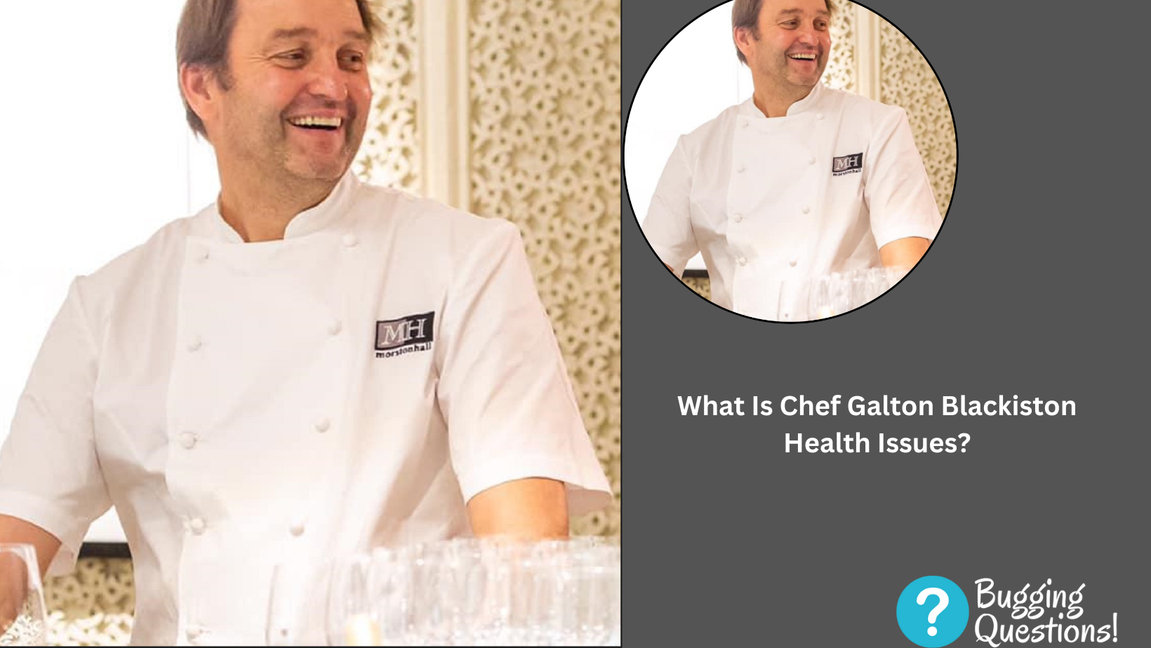 What Is Chef Galton Blackiston Health Issues?
