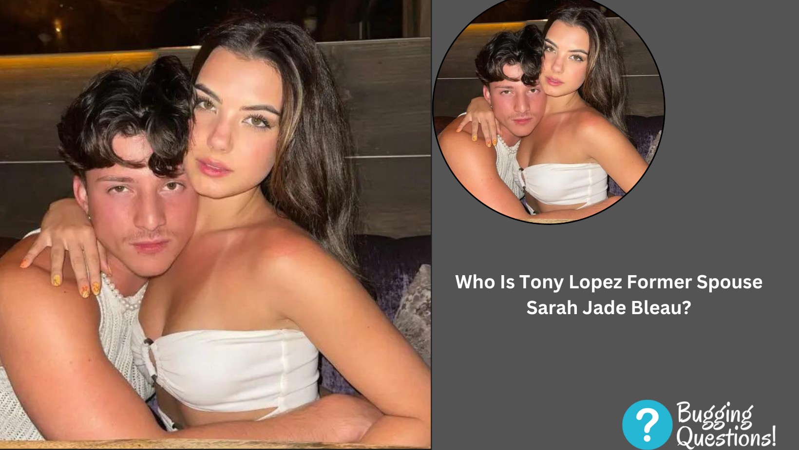 Who Is Tony Lopez Former Spouse Sarah Jade Bleau?