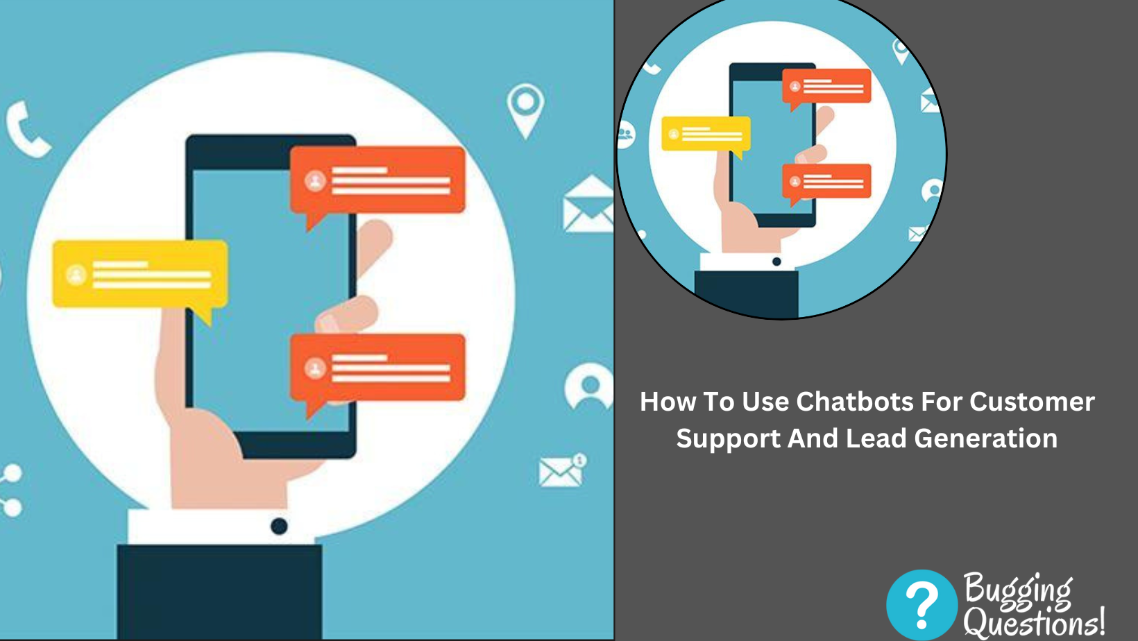 How To Use Chatbots For Customer Support And Lead Generation