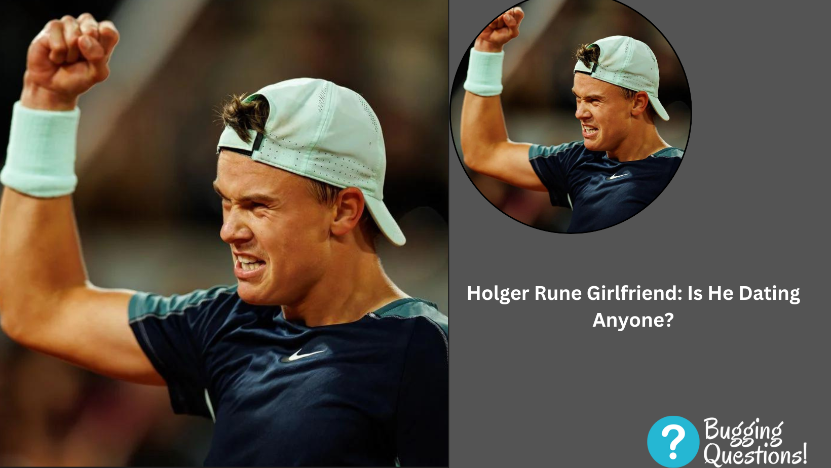 Holger Rune Girlfriend: Is He Dating Anyone?
