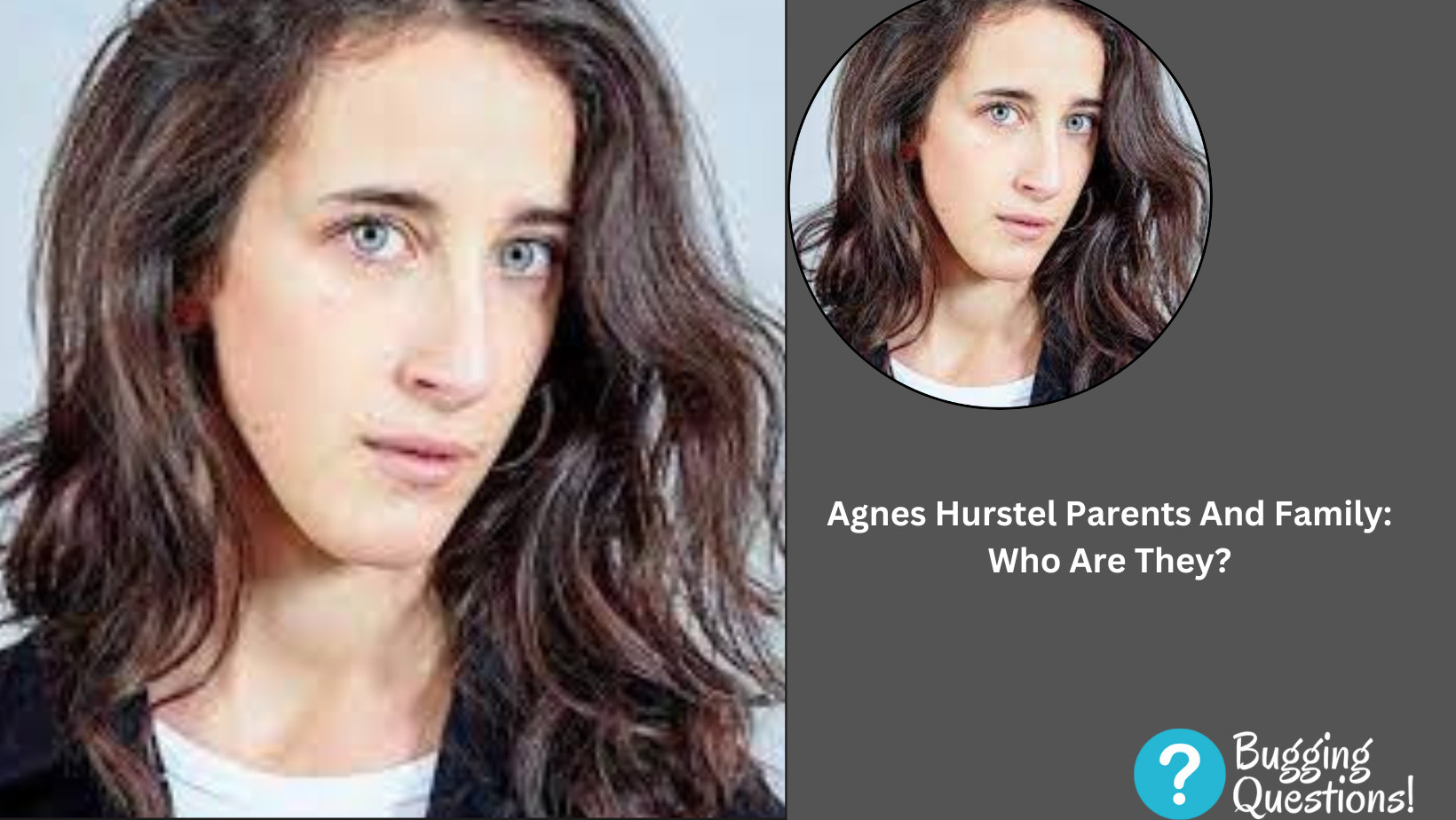 Agnes Hurstel Parents And Family: Who Are They?