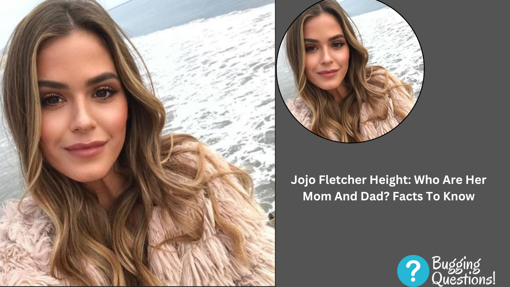 Jojo Fletcher Height: Who Are Her Mom And Dad?