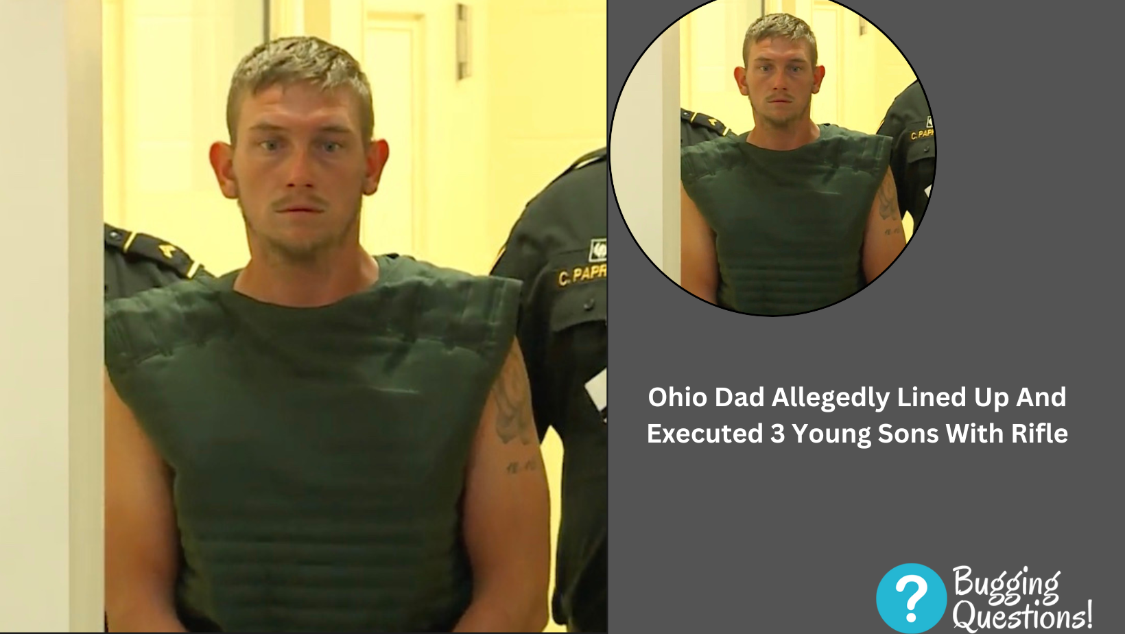 Ohio Dad Allegedly Lined Up And Executed 3 Young Sons With Rifle