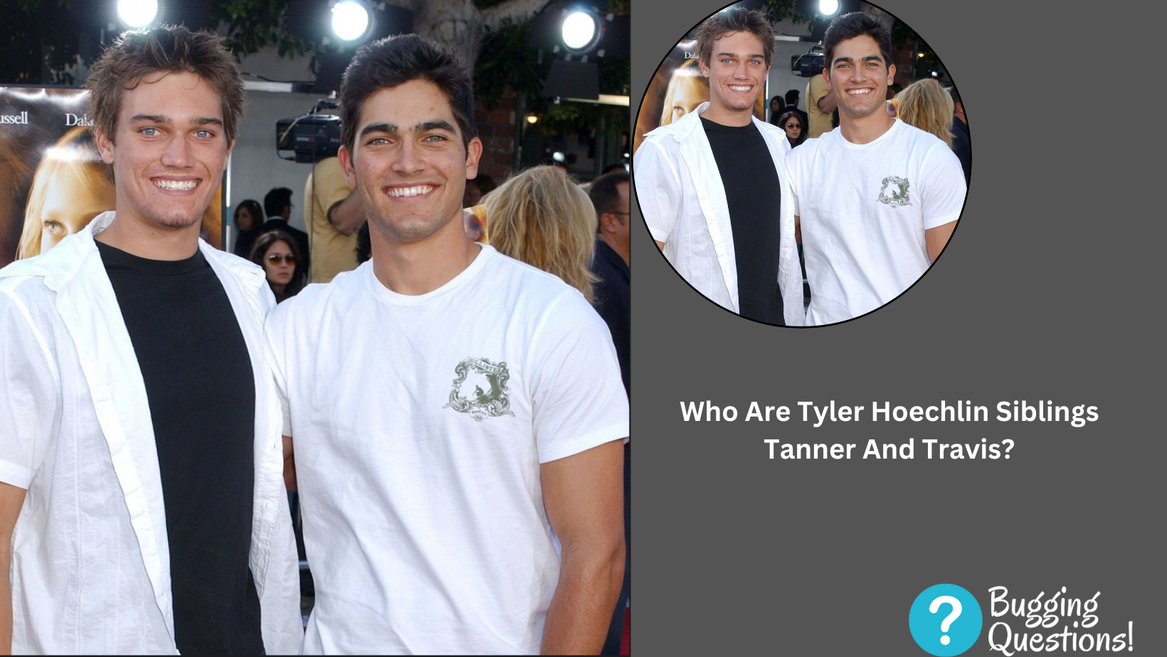 Who Are Tyler Hoechlin Siblings Tanner And Travis?