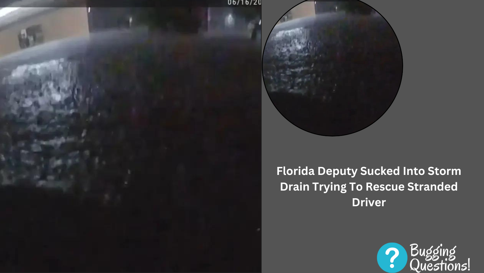 Florida Deputy Sucked Into Storm Drain Trying To Rescue Stranded Driver