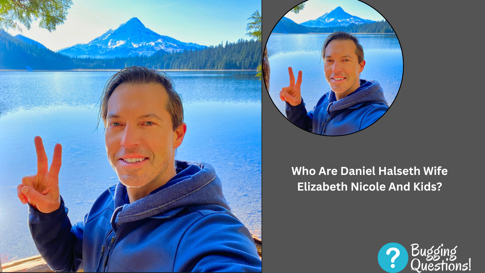 Who Are Daniel Halseth Wife Elizabeth Nicole And Kids?