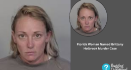 Florida Woman Named Brittany Holbrook Murder Case