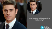 Actor Zac Efron Height: How Old Is He Currently?