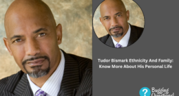Tudor Bismark Ethnicity And Family