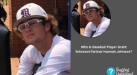 Who Is Baseball Player Grant Solomon Partner Hannah Johnson?
