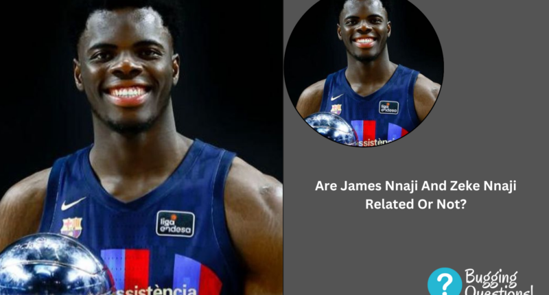 Are James Nnaji And Zeke Nnaji Related Or Not?