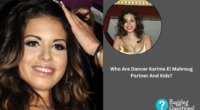 Who Are Dancer Karima El Mahroug Partner And Kids?