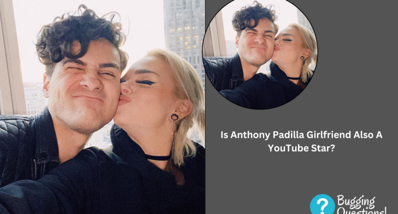 Is Anthony Padilla Girlfriend Also A YouTube Star?