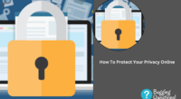 How To Protect Your Privacy Online