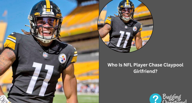 Who Is NFL Player Chase Claypool Girlfriend?