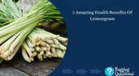 Amazing Health Benefits Of Lemongrass