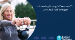 Amazing Strength Exercises To Look And Feel Younger