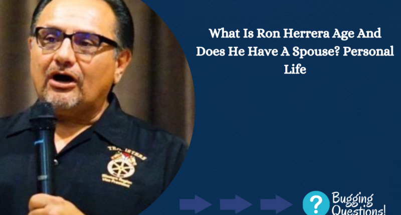 What Is Ron Herrera Age And Does He Have A Spouse?