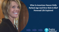 What Is American Dancer Kelly Hyland Age And How Rich Is She?