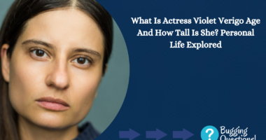 What Is Actress Violet Verigo Age And How Tall Is She